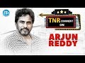 TNR Review on Arjun Reddy