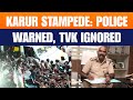 LIVE: Tamil Nadu Police: Vijay Rally Venue Change Rejected by TVK Workers | Karur Stampede Row