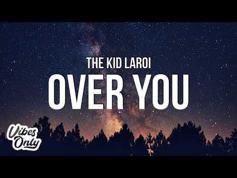 The Kid LAROI - OVER YOU (Lyrics)