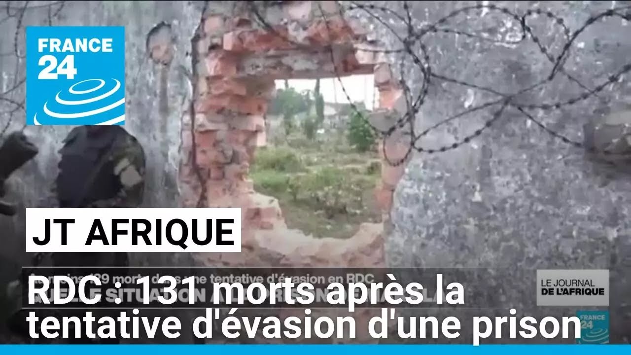 RDC : le bilan monte à 131 morts suite à une tentative d'évasion à la prison de Makala