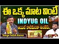 Y Satish Kumar About Uses Of INDYUG Cold Pressed Oils | BS Talk Show Latest | Koluguri 24/7 News