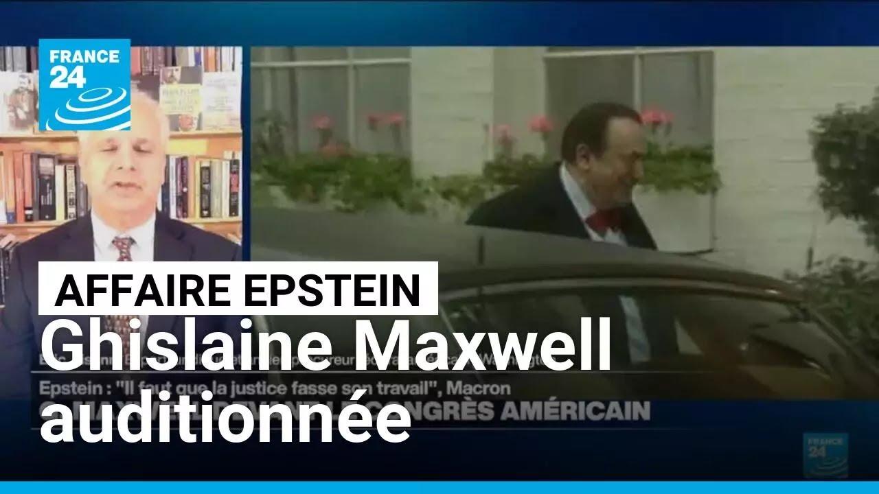 Affaire Epstein : Ghislaine Maxwell auditionnée au Congrès, quels enjeux ? • FRANCE 24