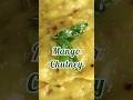 Level up your meal with #StarIngredient wale Mango ki Chutney🥭 #youtubeshorts #sanjeevkapoor