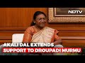 Former BJP Ally Akali Dal Says It Will Support Droupadi Murmu For President