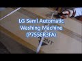 LG Washing Machine Unboxing (P7556R3FA) hands On review