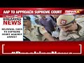Kejriwal Moves To Supreme Court | Kejriwals Counsel To Raise The Matter Before CJI | NewsX  - 02:04 min - News - Video