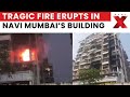 Mumbai Fire Accident: 10th-12th Floor Blaze in Navi Mumbai Extinguished, 4 Dead | NewsX