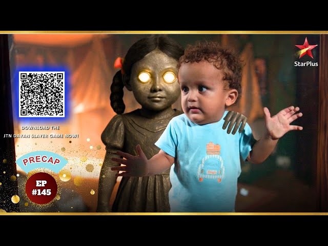 Golu In Danger! | Ep.145 | Precap | Jaadu Teri Nazar - Dayan Ka Mausam | Mon-Sun | 7:30PM