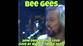 Bee Gees - How Deep Is Your Love (Live at Wango Tango 2001) #beegees