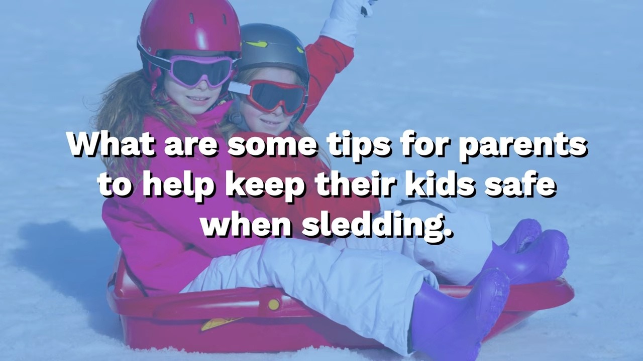 Sledding Safety for Kids Q&A