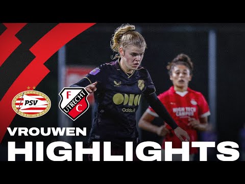 PSV Vrouwen - FC Utrecht Vrouwen | HIGHLIGHTS