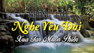 Nhạc Không Lời Nghe Yêu Đời, Guitar Tỉa Nghe Sướng Tai Để Bạn Lạc Quan Tan Đi Muộn Phiền