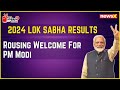 Rousing Welcome For PM Modi | Celebrations At BJP HQ | Lok Sabha Election 2024 Results | NewsX