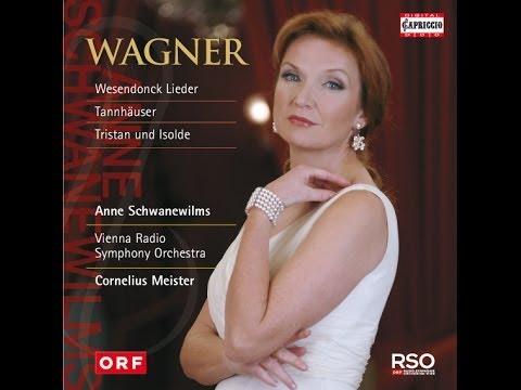 Anne Schwanewilms / Cornelius Meister - The Wagner Recording