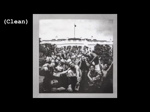 Hood Politics (Clean) - Kendrick Lamar