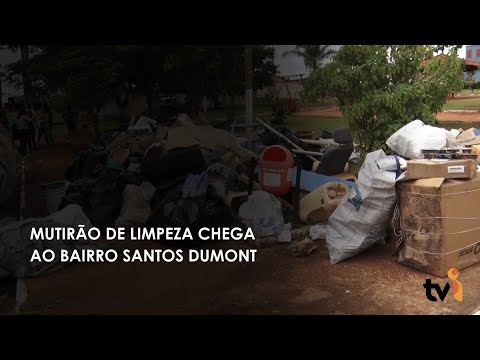 Vídeo: Mutirão de limpeza chega ao bairro Santos Dumont