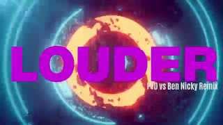 Louder (PvD vs Ben Nicky Remix)