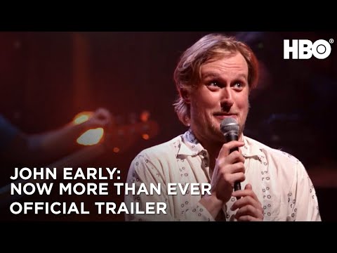 John Early: Now More Than Ever'