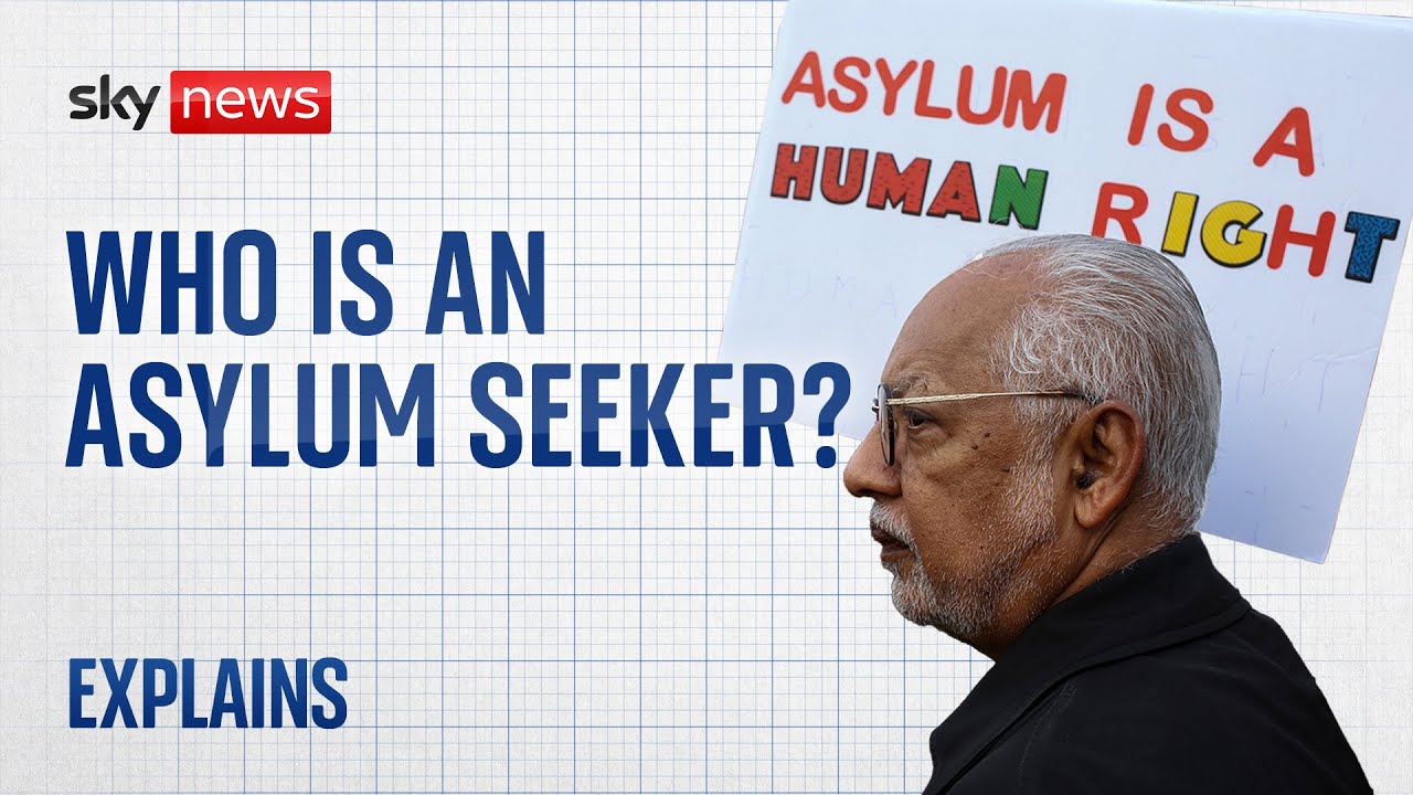 Who is an asylum seeker? | Sky News Explains