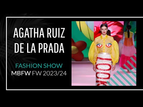 Desfile AGATHA RUIZ DE LA PRADA - Otoño/Invierno 2023/24 | MBFW