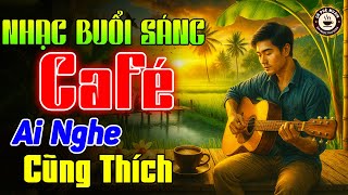 Nhạc Không Lời Buổi Sáng Ai Nghe Cũng Thích - Hòa Tấu Guitar Bolero Không Lời - Nhạc Cafe Buổi Sáng