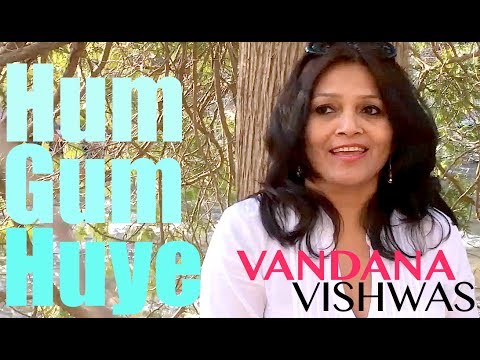 Vandana Vishwas - Hum Gum Huye (Ballad) - Parallels (Vandana Vishwas Original)