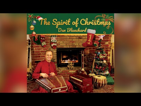 Dan Blanchard - The Spirit of Christmas trailer - Dan Blanchard - East Meets West fusion
