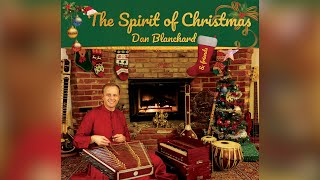 Dan Blanchard - The Spirit of Christmas trailer - Dan Blanchard - East Meets West fusion