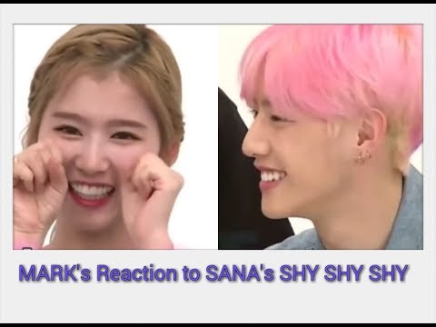 GOT7 Mark reaction to TWICE Sana 's Shy Shy Shy