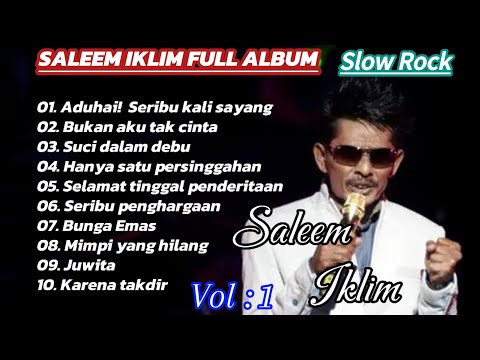 Saleem Iklim Full Album || Aduhai, Seribu kali sayang - Pop Slow Rock Malaysia