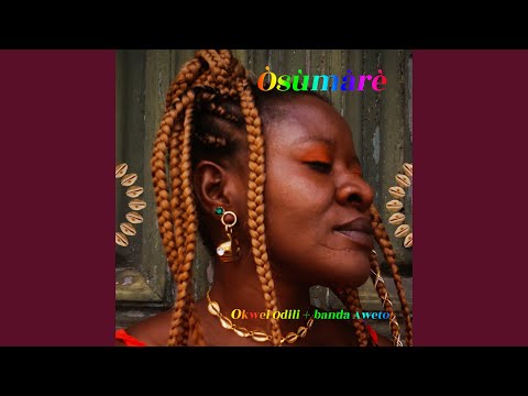 Okwei Odili And Aweto Band - Òsùmàrè Album