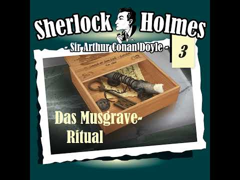 Sherlock Holmes - Die Originale - Fall 3: Das Musgrave-Ritual (Komplettes Hörspiel)