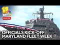 Officials hold ceremony to kick-off Maryland Fleet Week and Flyover Baltimore