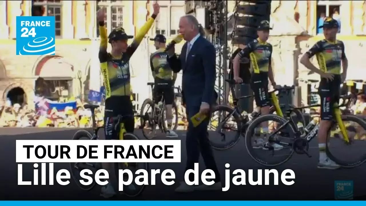 Tour de France : Lille se pare de jaune avant le Grand Départ • FRANCE 24