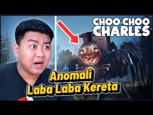 JANGAN KHAWATIR! AYO KITA LAWAN ANOMALI LABA LABA KERETA INI GUYS! Choo-Choo Charles