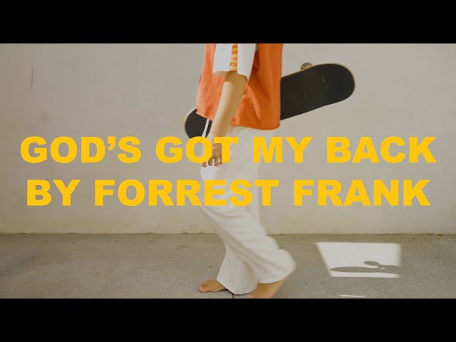 Forrest Frank - GOD'S GOT MY BACK (Official Audio)