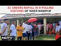 Manipur Election News | Repolling At 11 Manipur Polling Stations After Gunfire, EVMs Destroyed