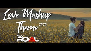 Love Mashup Theme 2020 – [Valentine Special] Video HD
