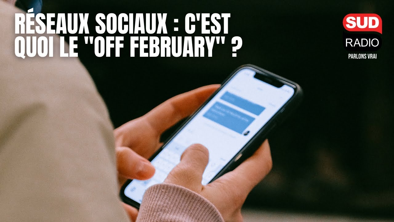 Réseaux sociaux : c'est quoi le "Off February" ?