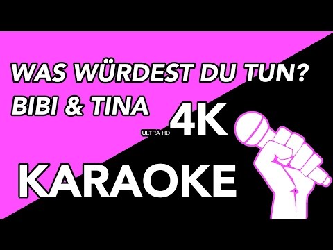 Was würdest Du tun - Bibi & Tina KARAOKE/INSTRUMENTAL IN 4K