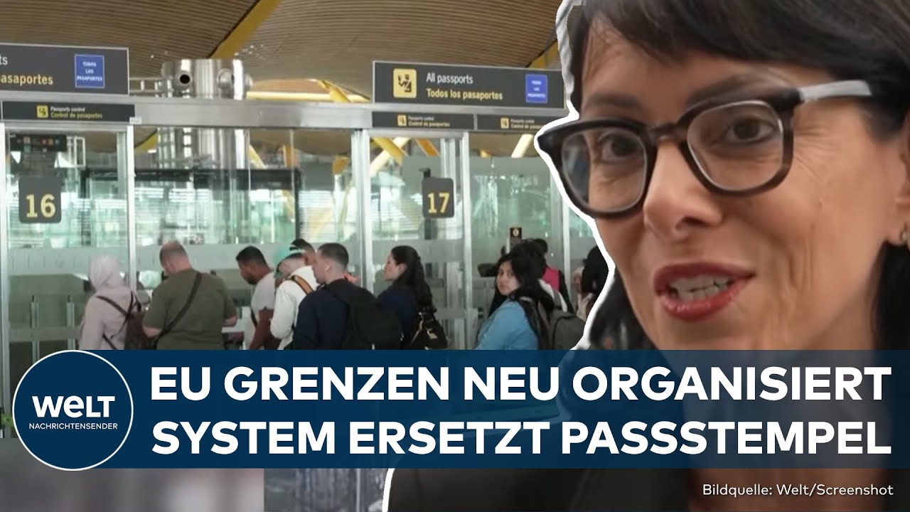 EUROPA: EU Grenzen neu organisiert! Digitales Grenzsystem ersetzt Passstempel für Nicht-EU-Bürger