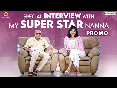 Special interview with my 'Super Star' Nanna - Promo- Manjula Ghattamaneni 