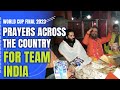 Prayers Across India For Rohit Sharma’s Team Ahead Of World Cup Final