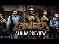 Zanjeer Movie Songs Preview (Hindi) | Priyanka Chopra, Ram Charan, Sanjay Dutt