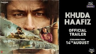 Khuda Haafiz 2020 Movie Trailer Video HD