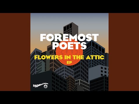 Foremost Poets - Flowers In The Attic