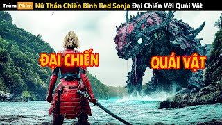 [Review Phim] Nữ Chiến Binh 1 Mình Đấu Với Quái Vật Khổng Lồ