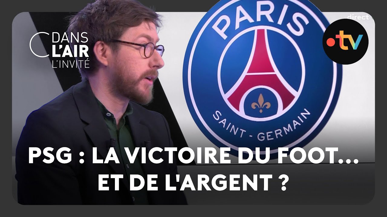 PSG : la victoire du foot... et de l'argent ? - C dans l’air - 31.05.2025