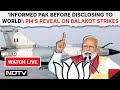 PMs Reveal On Balakot Strikes: Informed Pak Before Disclosing To World & Other News