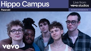 Hippo Campus - Paranoid | Live From Vevo Studios